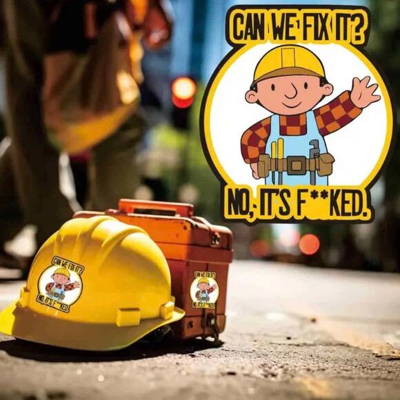 Funny Hard Hat Stickers "Can We Fix It" NO! for Car, laptop, skateboard, toolbox - Picture 7 of 7